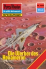 Perry Rhodan 1376: Die Werber des Hexameron : Perry Rhodan-Zyklus "Tarkan" - eBook