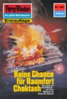 Perry Rhodan 1481: Keine Chance fur Raumfort Choktash : Perry Rhodan-Zyklus "Die Cantaro" - eBook