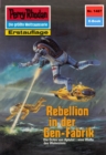 Perry Rhodan 1487: Rebellion in der Gen-Fabrik : Perry Rhodan-Zyklus "Die Cantaro" - eBook