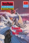 Perry Rhodan 1491: Transit nach Terra : Perry Rhodan-Zyklus "Die Cantaro" - eBook