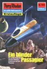 Perry Rhodan 1510: Ein blinder Passagier : Perry Rhodan-Zyklus "Die Linguiden" - eBook