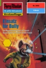 Perry Rhodan 2002: Einsatz fur Bully : Perry Rhodan-Zyklus "Die Solare Residenz" - eBook