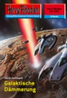 Perry Rhodan 2326: Galaktische Dammerung : Perry Rhodan-Zyklus "Terranova" - eBook