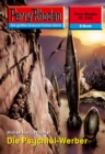 Perry Rhodan 2332: Die Psychial-Werber : Perry Rhodan-Zyklus "Terranova" - eBook