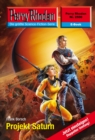 Perry Rhodan 2500: Projekt Saturn : Perry Rhodan-Zyklus "Stardust" - eBook