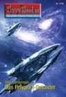 Perry Rhodan 2716: Das Polyport-Desaster : Perry Rhodan-Zyklus "Das Atopische Tribunal" - eBook