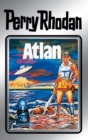 Perry Rhodan 7: Atlan (Silberband) : Erster Band des Zyklus "Altan und Arkon" - eBook