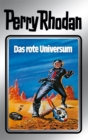 Perry Rhodan 9: Das rote Universum (Silberband) : 3. Band des Zyklus "Altan und Arkon" - eBook