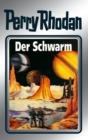 Perry Rhodan 55: Der Schwarm (Silberband) : Erster Band des Zyklus "Der Schwarm" - eBook