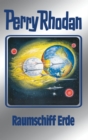 Perry Rhodan 76: Raumschiff Erde (Silberband) : 3. Band des Zyklus "Das Konzil" - eBook