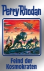 Perry Rhodan 141: Feind der Kosmokraten (Silberband) : 12. Band des Zyklus "Die Endlose Armada" - eBook
