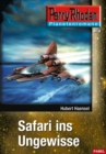 Planetenroman 8: Safari ins Ungewisse : Ein abgeschlossener Roman aus dem Perry Rhodan Universum - eBook