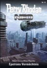 Perry Rhodan Neo 72: Epetrans Vermachtnis : Staffel: Epetran 12 von 12 - eBook