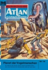 Atlan 10: Planet der Vogelmenschen : Atlan-Zyklus "Im Auftrag der Menschheit" - eBook