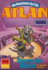 Atlan 552: Diener der Nacht : Atlan-Zyklus "Die Abenteuer der SOL" - eBook