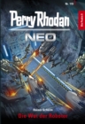 Perry Rhodan Neo 119: Die Wut der Roboter : Staffel: Die Posbis 9 von 10 - eBook