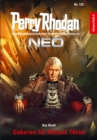Perry Rhodan Neo 122: Geboren fur Arkons Thron : Staffel: Arkons Ende 2 von 10 - eBook