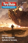 Planetenroman 93 + 94: Der Mordplanet / Aufruhr in Terrania : Zwei abgeschlossene Romane aus dem Perry Rhodan Universum - eBook