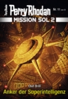 Mission SOL 2020 / 11: Anker der Superintelligenz : Miniserie - eBook