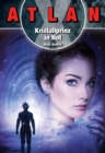 ATLAN X: Kristallprinz in Not - eBook