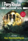 Mission SOL 1: Das Raumschiffgrab - eBook