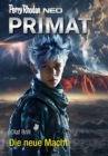 Perry Rhodan Neo 330: Die neue Macht : Staffel: Primat - eBook