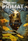 Perry Rhodan Neo 333: NATHANS dunkler Zwilling : Staffel: Primat - eBook