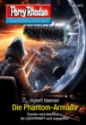 Perry Rhodan 3273: Die Phantom-Armada : Perry Rhodan-Zyklus "Fragmente" - eBook