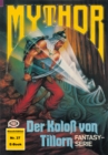 Mythor 37: Der Koloss von Tillorn - eBook