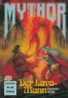 Mythor 89: Der Lava-Mann - eBook