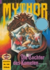 Mythor 100: Die Tochter des Kometen - eBook