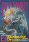 Mythor 157: Exodus der Drachen - eBook