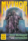 Mythor 179: Der Krieger erwacht - eBook