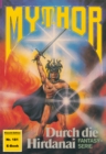 Mythor 181: Durch die Hirdanai - eBook