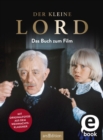 Der kleine Lord - Filmbuch : Mit vielen Fotos aus dem Film - eBook