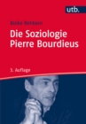 Die Soziologie Pierre Bourdieus - eBook