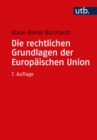 Die rechtlichen Grundlagen der Europaischen Union - eBook