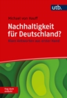 Nachhaltigkeit fur Deutschland? Frag doch einfach! : Klare Antworten aus erster Hand - eBook