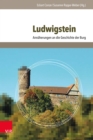 Ludwigstein : Annaherungen an die Geschichte der Burg - eBook