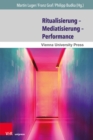Ritualisierung - Mediatisierung - Performance - eBook