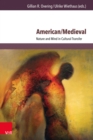 American/Medieval : Nature and Mind in Cultural Transfer - eBook