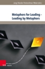 Metaphors for Leading - Leading by Metaphors - eBook