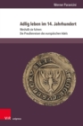 Adlig leben im 14. Jahrhundert : Weshalb sie fuhren: Die Preuenreisen des europaischen Adels. Teil 3 - eBook