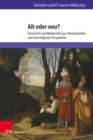 Alt oder neu? : Fortschritt und Modernitat aus interkultureller und interreligioser Perspektive - eBook