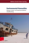 Environmental Humanities : Beitrage zur geistes- und sozialwissenschaftlichen Umweltforschung - eBook