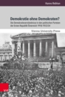 Demokratie ohne Demokraten? : Die Demokratieverstandnisse in den politischen Parteien der Ersten Republik Osterreich 1918-1933/34 - eBook
