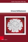 Krisen(-Reflexionen) : Literatur- und kulturwissenschaftliche Bestandsaufnahmen - eBook