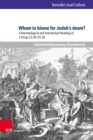 Whom to blame for Judah’s doom? : A Narratological and Intertextual Reading of 2 Kings 23:30–25:30 - Book