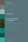 Sozialwissenschaftliche Prozessanalyse : Grundlagen der qualitativen Sozialforschung - eBook