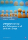 Entrepreneurship and Entrepreneurial Skills in Europe : Examples to Improve Potential Entrepreneurial Spirit - eBook
